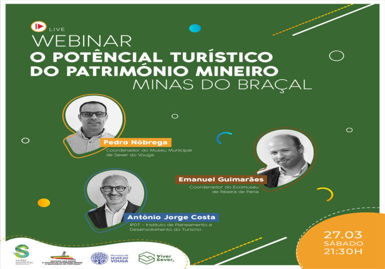 “O potencial Turístico do Património Mineiro”.